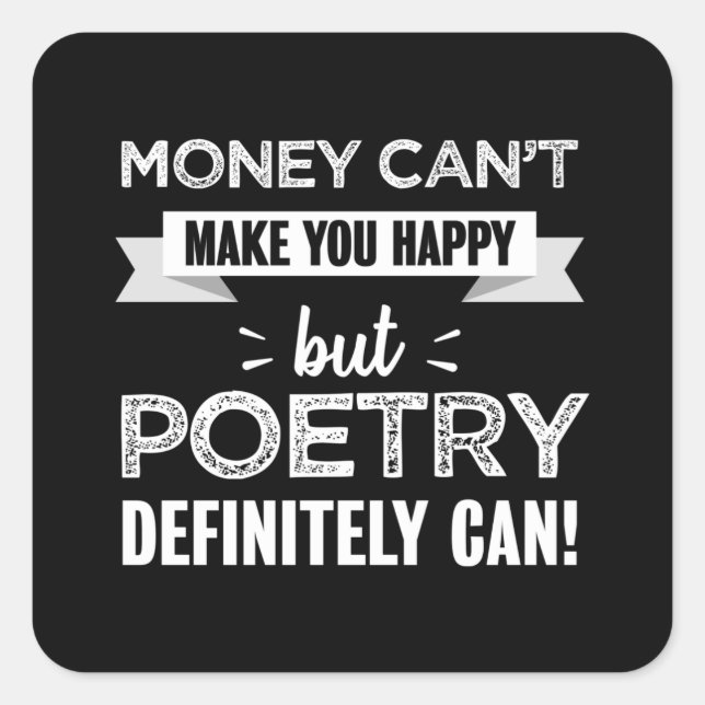Adesivo Quadrado A poesia faz você feliz Gift engraçado (Frente)