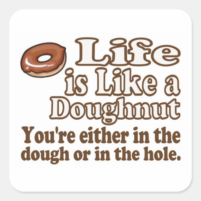 Adesivo Quadrado A vida é como um Donut (Frente)