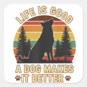Adesivo Quadrado a vida é engraçada um bom cão torna-a melhor Adesi