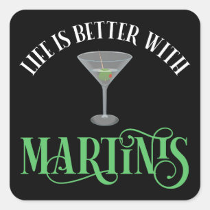 Adesivo Quadrado A Vida é Melhor Com Martinis