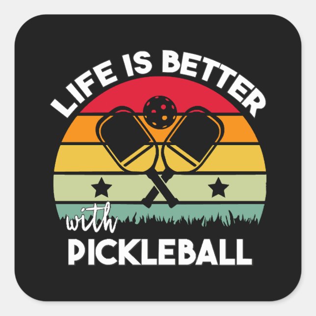 Adesivo Quadrado A vida é melhor com o Pickleball (Frente)