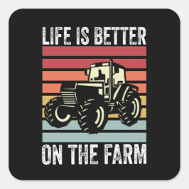 Adesivo Quadrado A Vida É Melhor Na Fazenda - Amantes Da Agricultur