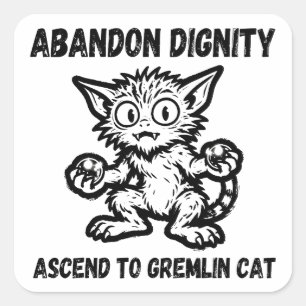 Adesivo Quadrado Abandonar Dignidade Ascender ao Gremlin Gato Meme