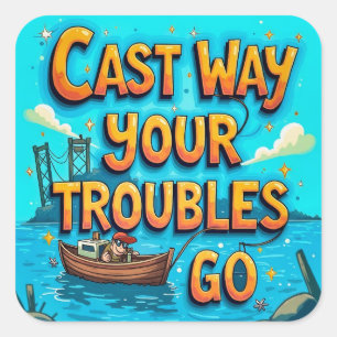 Adesivo Quadrado Abraçar a alegria da pesca