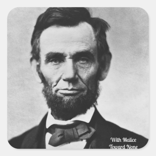 Adesivo Quadrado Abraham Lincoln - Com Malice Em Direção A Nenhum (Frente)