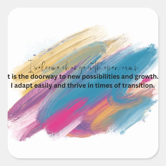 Adesivo Quadrado Aceitar a autoafirmação de mudança (Frente)
