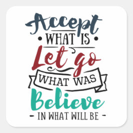 Adesivo Quadrado Aceite, deixe-me acreditar