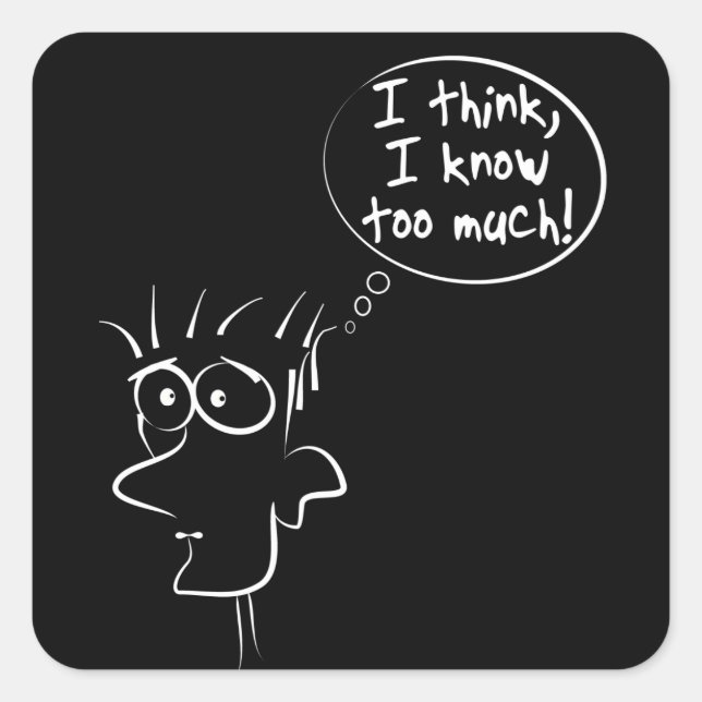 Adesivo Quadrado Acho que sei demais (Frente)