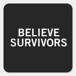 Adesivo Quadrado Acredite em sobreviventes