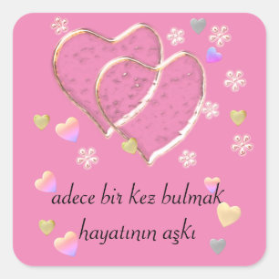 Adesivo Quadrado adece bir kez bulmak hayatının aşkı ,personali
