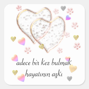 Adesivo Quadrado adece bir kez bulmak hayatının aşkı ,personali
