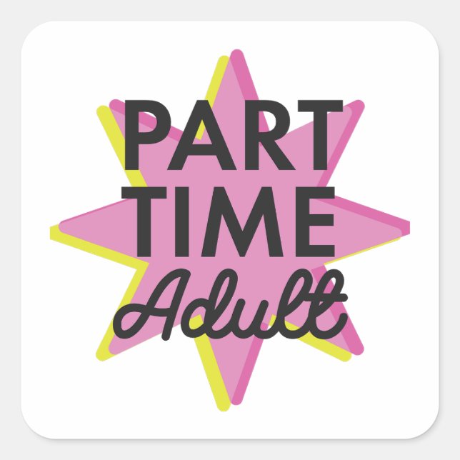Adesivo Quadrado Adulto a tempo parcial (Frente)