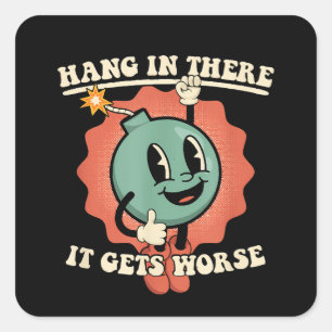 Adesivo Quadrado Aguente Lá, Piora A Bomba De Cartoon Engraçada