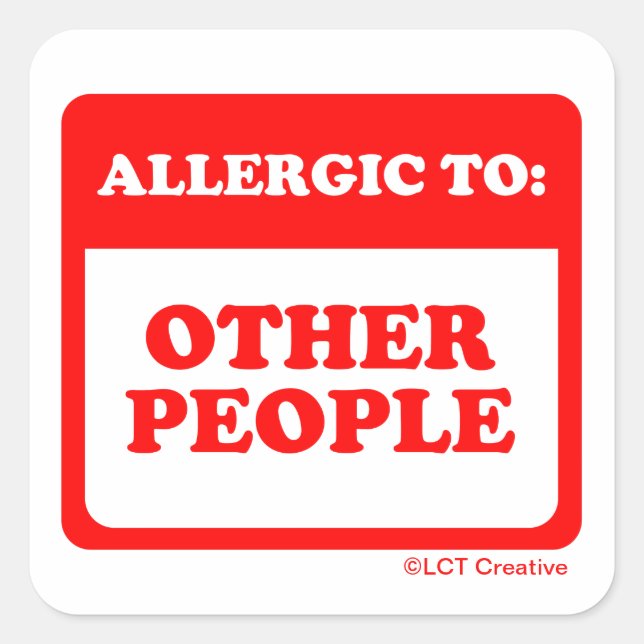 Adesivo Quadrado Alergia A Outras Pessoas (Frente)