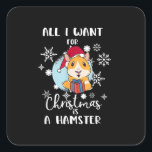 Adesivo Quadrado All I Want  Christmas Is A Hamster<br><div class="desc">All I Want  Christmas Is A Hamster
Hamster Gift For hamster pet lovers
Cool hamster gift for kids and adults that are hamster fans and hamster lovers. 
Funny hamster gift for kids or adults who love hamsters
Awesome gift for anyone who has a hamster as pet.</div>