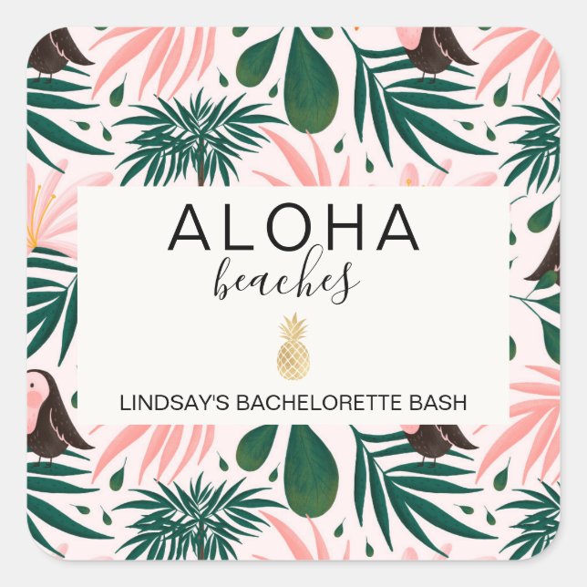 Adesivo Quadrado Aloha Beaches Bachelorette Tropical (Frente)