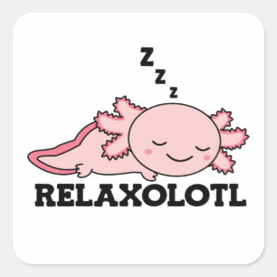 Adesivo Quadrado Amantes De Axolotl Relaxolotl, Animais Cujos Relax