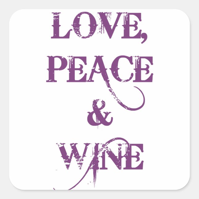 Adesivo Quadrado Amor Peace Wine (Frente)