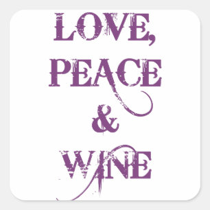 Adesivo Quadrado Amor Peace Wine