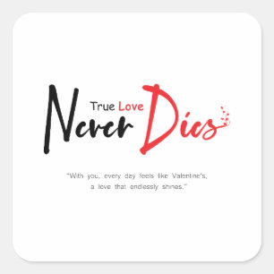 Adesivo Quadrado Amor verdadeiro nunca morre