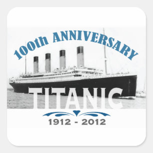 Adesivo Quadrado Aniversário de 100 Anos do Titanic Sinking