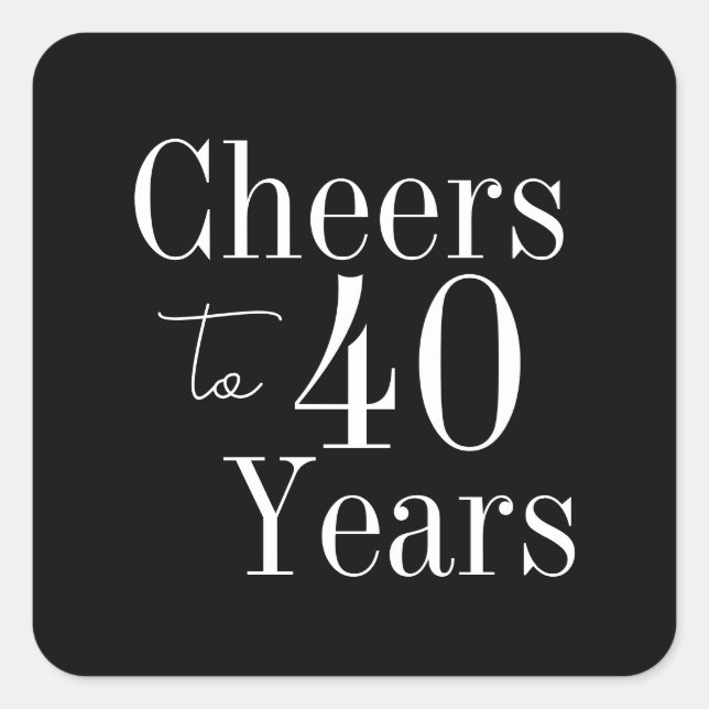 Adesivo Quadrado aniversário de 40 anos de saudação a 40 anos preto (Frente)