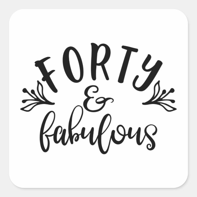 Adesivo Quadrado aniversário de 40 anos Ideias Quarenta E Fabulosa (Frente)