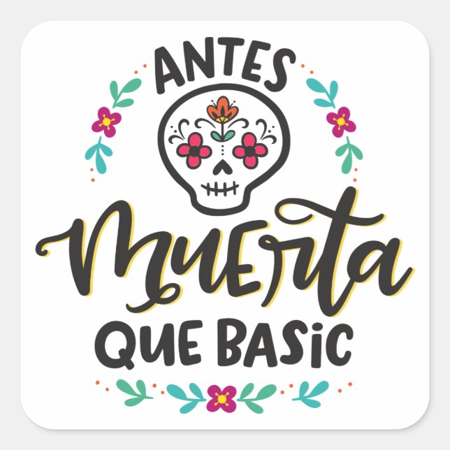 Adesivo Quadrado Antes Muerta Que Basic, Spanglish (Frente)