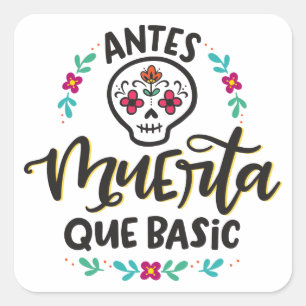 Adesivo Quadrado Antes Muerta Que Basic, Spanglish