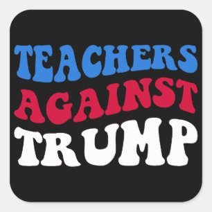 Adesivo Quadrado Anti-Trump - Professores Contra Trump II