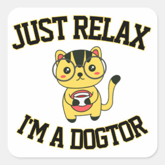 Adesivo Quadrado Apenas relaxe, sou um dogtor