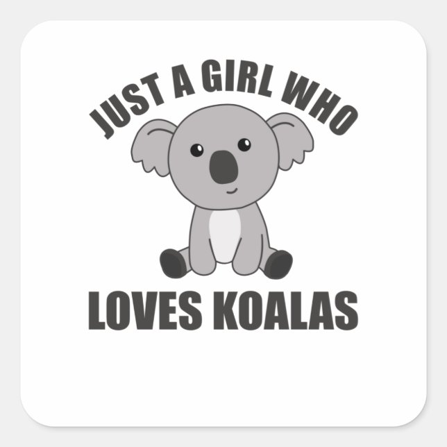 Adesivo Quadrado Apenas uma garota que ama Koalas - Cute Koala (Frente)