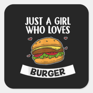 Adesivo Quadrado Apenas Uma Menina Que Ama Burger De Queijo Cute Bu