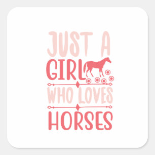 Adesivo Quadrado Apenas Uma Menina Que Ama Cavalos