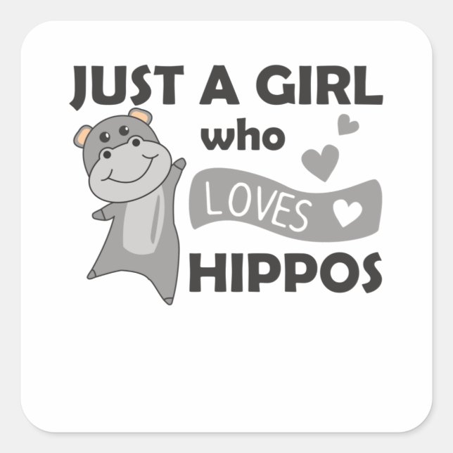 Adesivo Quadrado Apenas Uma Menina Que Ama Hippos Cute Hippo (Frente)