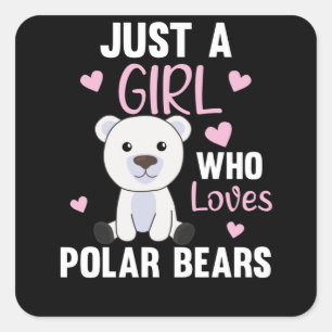 Adesivo Quadrado Apenas Uma Menina Que Ama Ursos Polares - Polar Bo