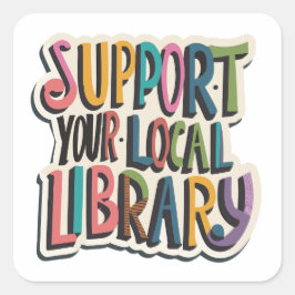 Adesivo Quadrado apoie a sua praça de biblioteca local