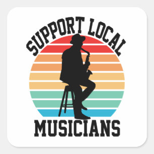 Adesivo Quadrado Apoie Músicos Locais Para Amantes de Música
