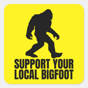 Adesivo Quadrado Apoie seu Bigfoot local engraçado amante do Bigfoo