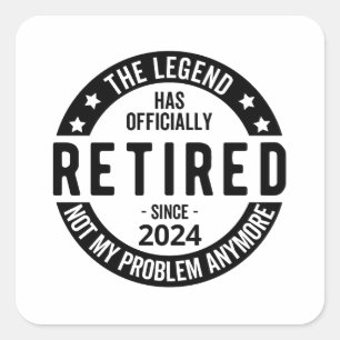 Adesivo Quadrado Aposentado 2024 Não É Mais Meu Problema, Engraçado