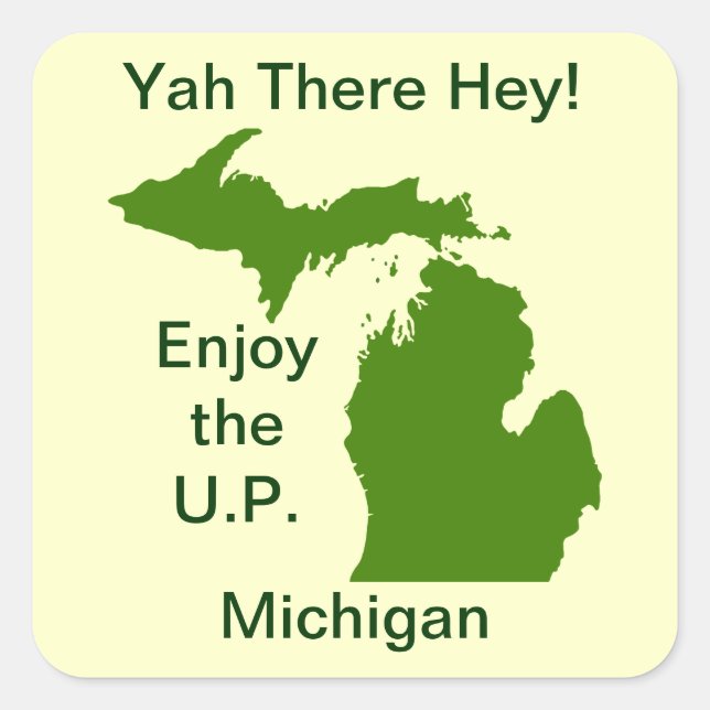 Adesivo Quadrado Aproveite o U.P. Michigan com Da Yoopers (Frente)