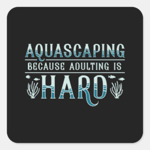 Adesivo Quadrado Aquário Adulto É Aquarista De Aquascapim Duro