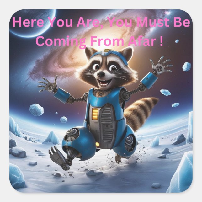 Adesivo Quadrado Aqui está, você deve estar vindo de longe (Frente)