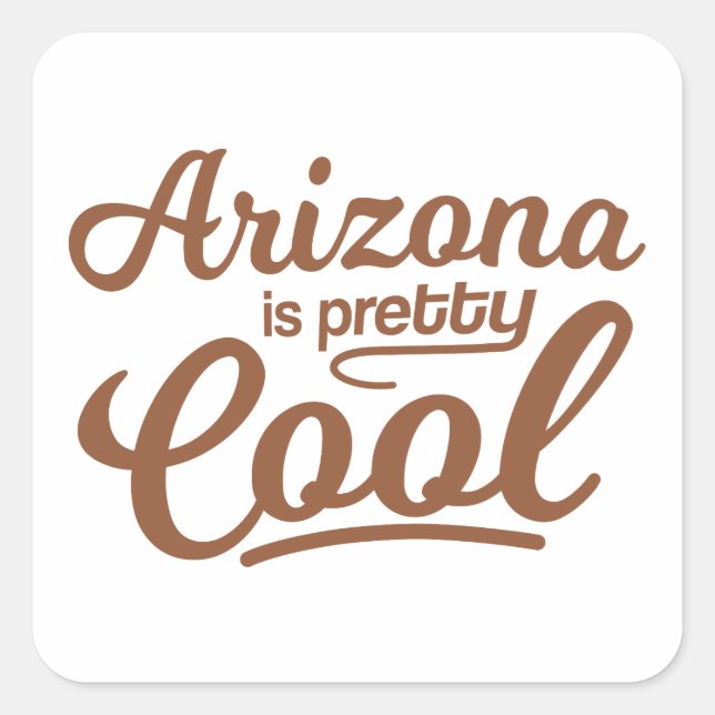 Adesivo Quadrado Arizona Bonito Legal (Frente)