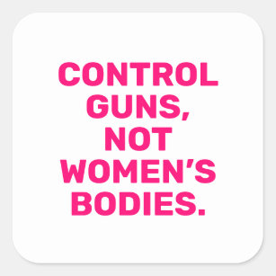 Adesivo Quadrado Armas de controlo Não corpos de mulheres cor-de-ro