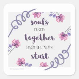 Adesivo Quadrado as almas se fundiram desde o início