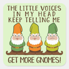 Adesivo Quadrado As Vozes Ganham Mais Gnomos