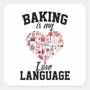 Adesivo Quadrado Assar é Minha Linguagem do Amor - Padeiro Divertid