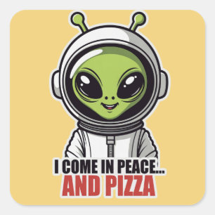 Adesivo Quadrado Astronauta Alien Fofo "Venho em Paz e Pizza" 