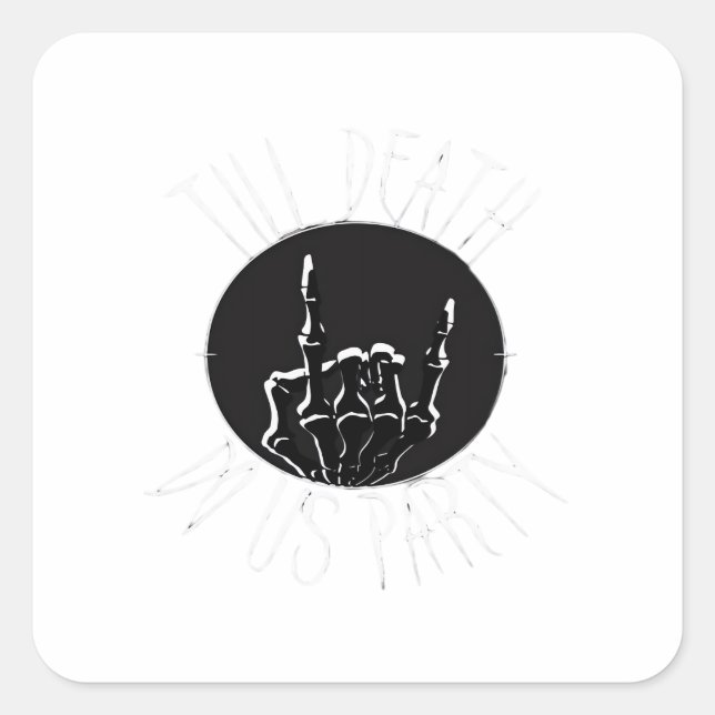 Adesivo Quadrado Até que a morte nos dê o clássico do partido (Frente)